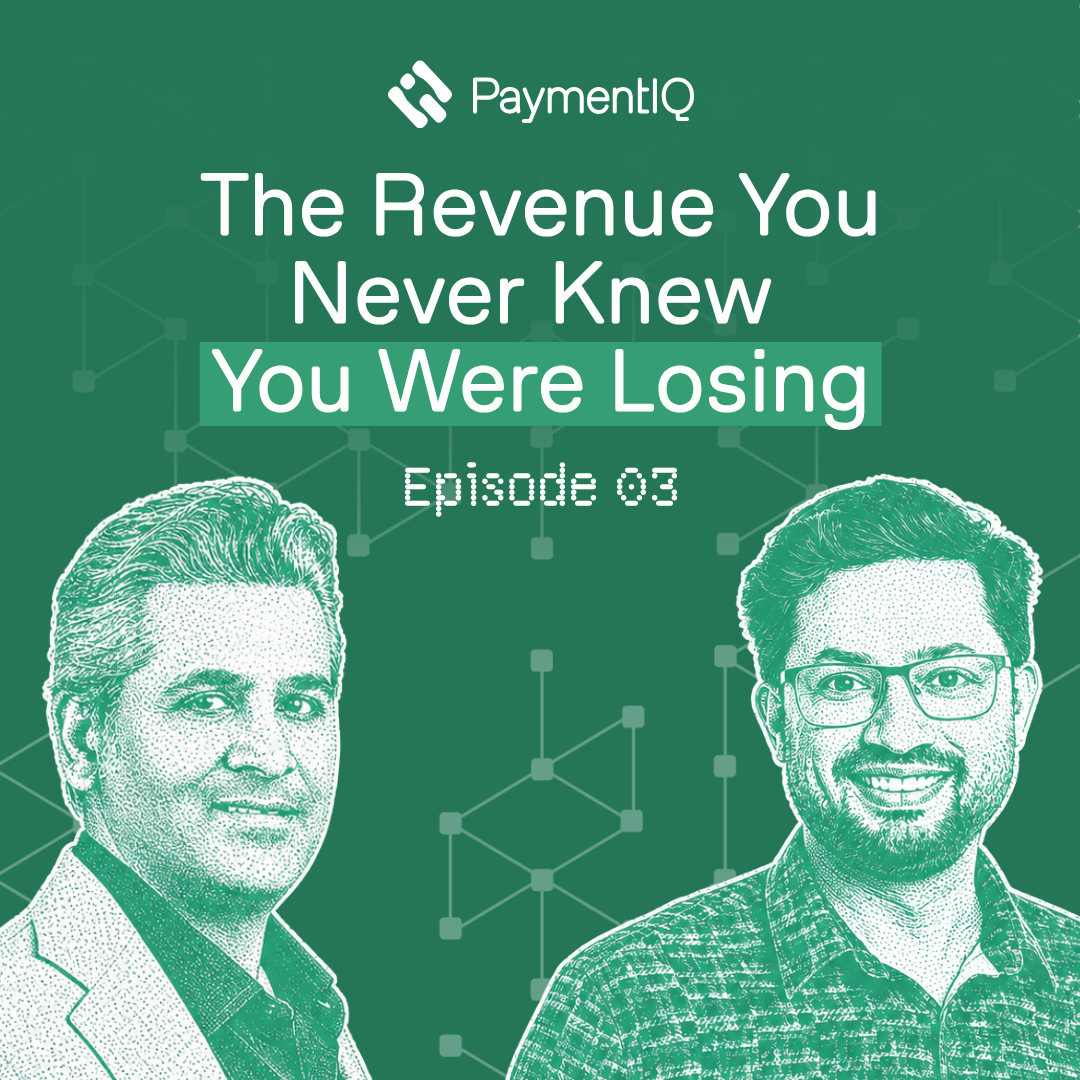 The Revenue You Never Knew You Were Losing:  What your payments dashboard isn’t telling you